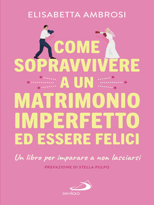 cover image of Come sopravvivere a un matrimonio imperfetto ed essere felici
